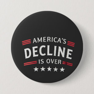America's Decline Is Over Golden Age Trump Button