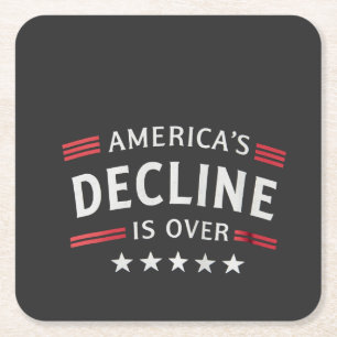 America's Decline Is Over Golden Age Trump Square Paper Coaster