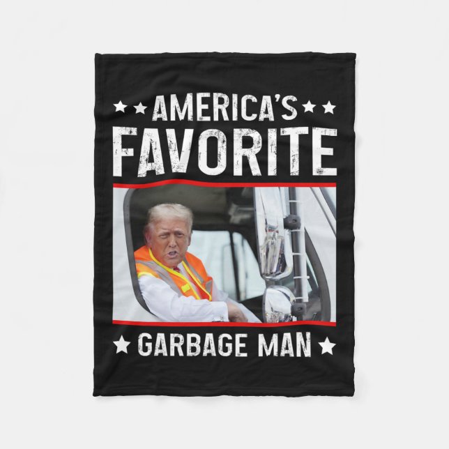 America's Favorite Garbage Man Funny Trump Garbage Fleece Blanket (Front)