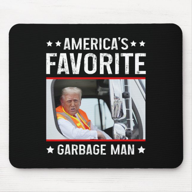 America's Favorite Garbage Man Funny Trump Garbage Mouse Pad (Front)