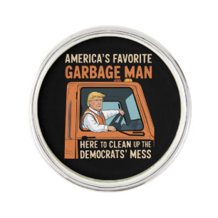 America's Favorite Garbage Man Trump 45 47 USA Lapel Pin
