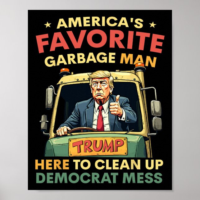 America's Favorite Garge Man Trump Rides In Garge  Poster (Front)