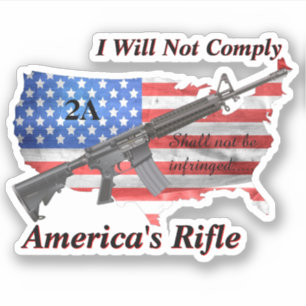 Americas Favorite Rifle USA Flag I Will Not Comply Sticker