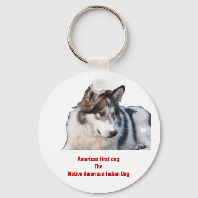 Americas first dogThe Native American Indian Dog Keychain (Front)