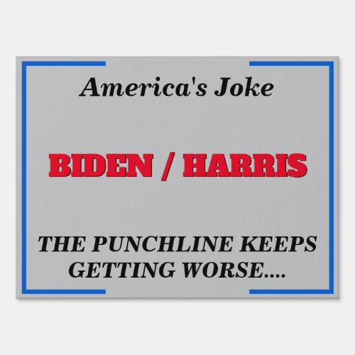 Americas Joke Biden Harris Bad Punchline Lg Sign