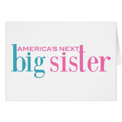 Americas Next Big Sister
