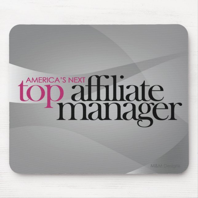 America's Next Top Affiliate Manager Mouse Pad (Front)