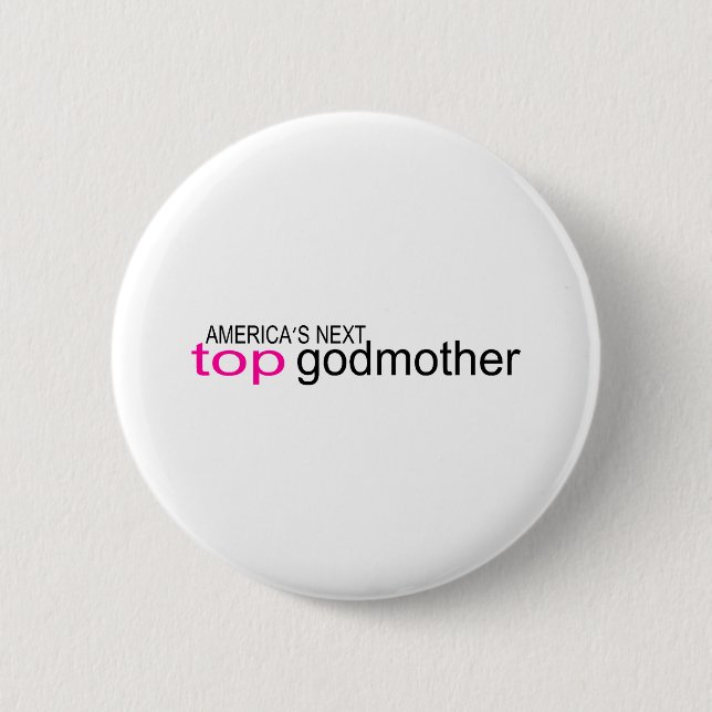 Americas Next Top Godmother Pinback Button (Front)
