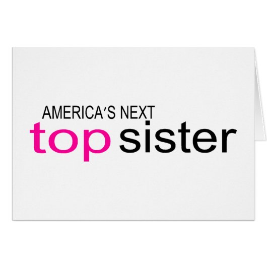 Americas Next Top Sister Cards (Front Horizontal)