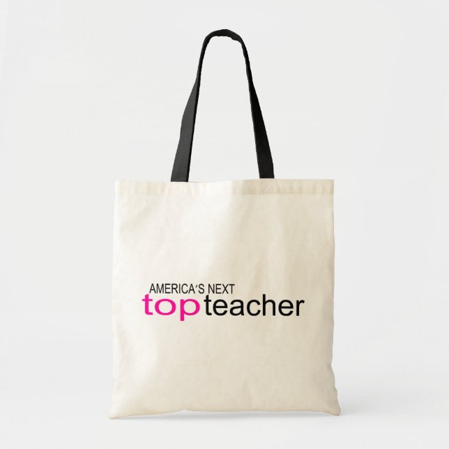 Americas Next Top Teacher Tote Bag (Front)