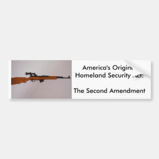 America's Original Homeland Security Ac... Bumper Sticker