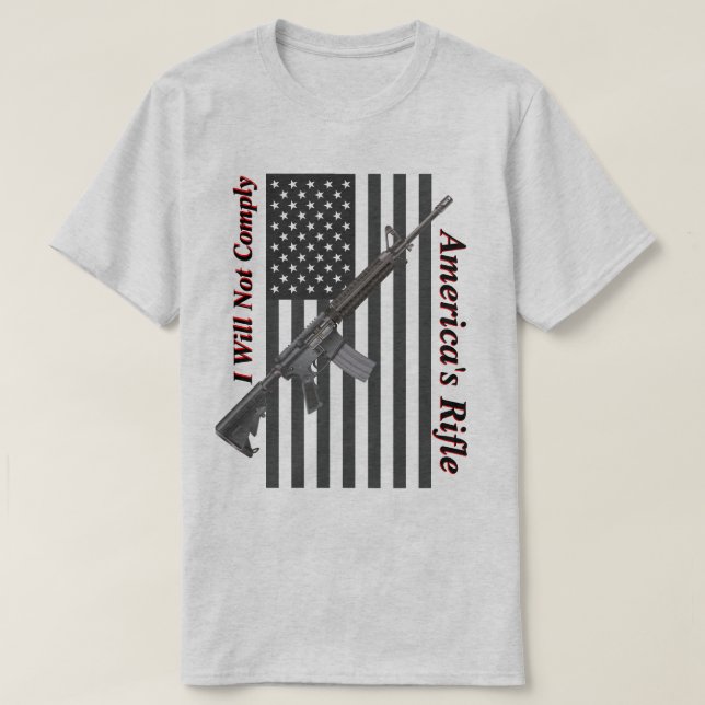 Americas Rifle USA Flag I Will Not Comply Light T-Shirt (Design Front)