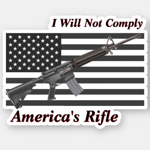 Americas Rifle USA Flag I Will Not Comply Sticker