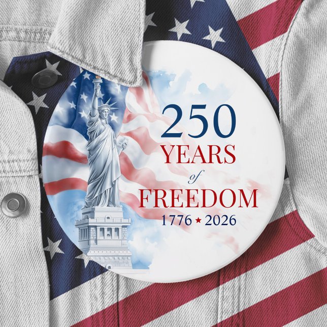 America's Semiquincentennial 250 Years Freedom Button (Semiquincentennial 250 Years Freedom Button)
