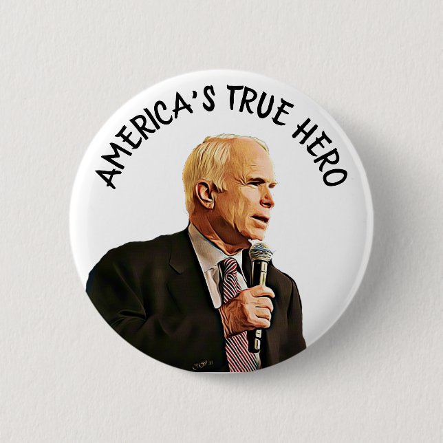 America's True Hero John McCain Memorial Button (Front)