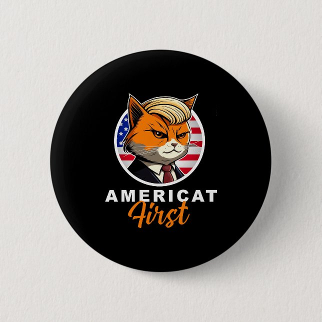 Americat First Funny Patriot America Cats Presiden Button (Front)