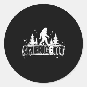 Amerigotit Funny Meme T 2025 Classic Round Sticker