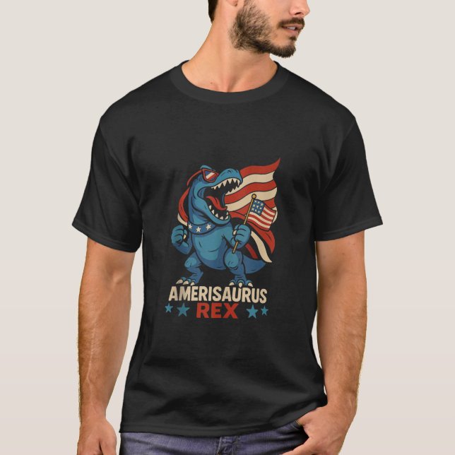 Amerisaurus Rex Funny Patriotic Dinosaur 4th of Ju T-Shirt (Front)
