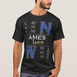 Ames iowa  Latitude and Longitude T-Shirt