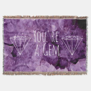 Amethyst Geode You're A Gem Throw Blanket