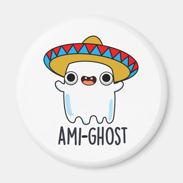 Ami-ghost Funny Halloween Mexican Ghost Pun  Magnet (Front)