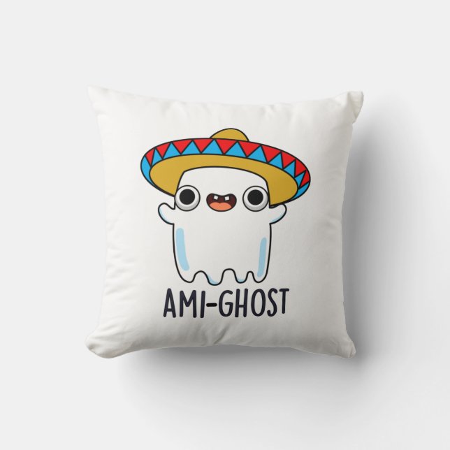 Ami-ghost Funny Halloween Mexican Ghost Pun  Throw Pillow (Front)