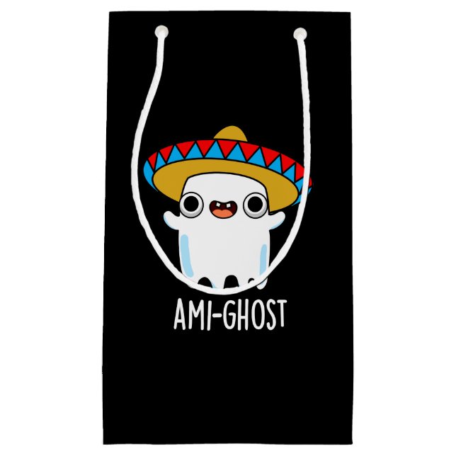 Ami-ghost Funny Mexican Ghost Pun Dark BG Small Gift Bag (Front)