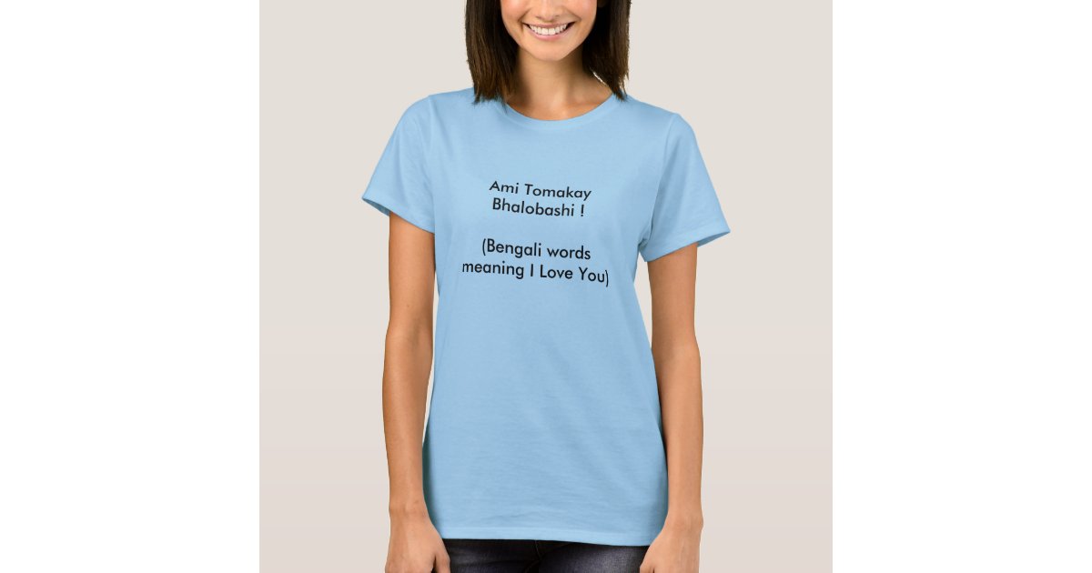 Ami Tomakay Bhalobashi Bengali Words Meaning T Shirt