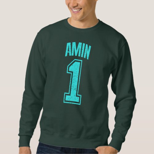 Amin Supporter Number 1 Greatest Fan  Sweatshirt
