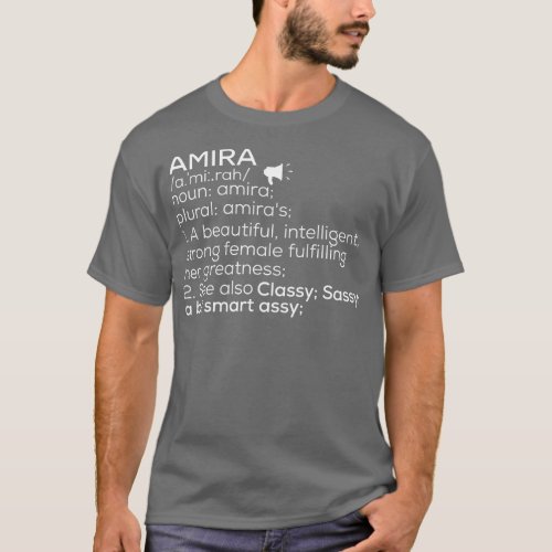 Amira Name Amira Definition Amira Female Name Amir T_Shirt