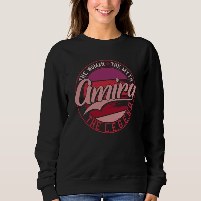 Amira the Lady of Myth the Legend Sweatshirt (Front)