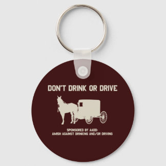 Amish - dont drink or drive keychain