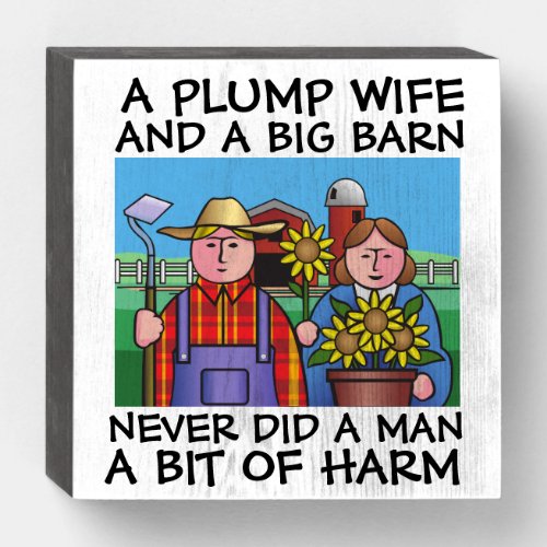 AMISH PROVERB PLUMP WIFE BIG BARN WOOD SIGN