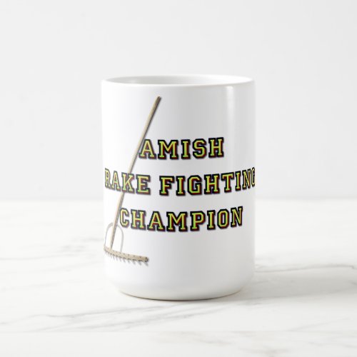 Amish Rake Fighting Champion Coffee Mug