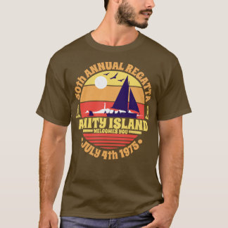 Amity Island 50th Annual Regatta July 4th 1975 Wel T-Shirt