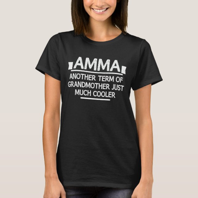 Amma Definition Funny Grandma Mother Day Gift T-Shirt (Front)