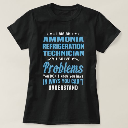 Ammonia Refrigeration Technician T_Shirt