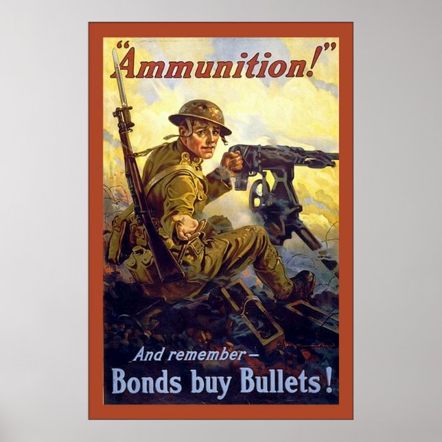 Ammunition!~Vintage World War 1 Poster (Front)