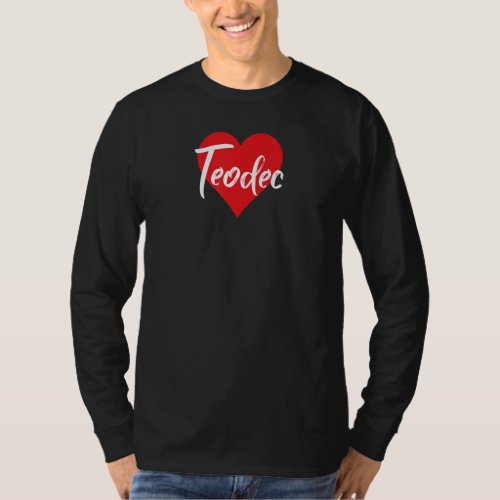 Amo A Teodec Primer Nombre Yo Corazn T_Shirt