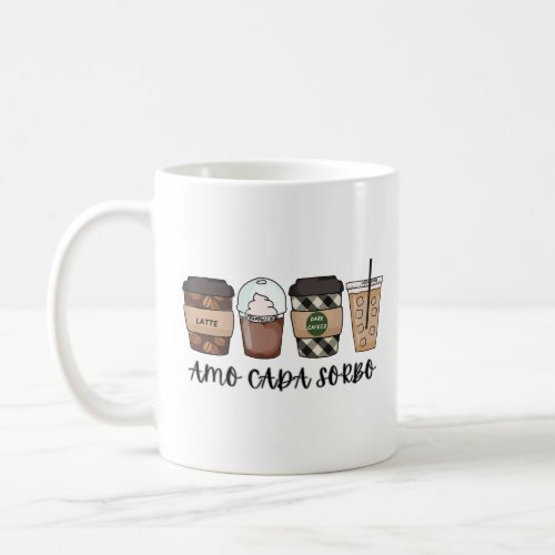 Amo Cada Sorbo Coffee Mug