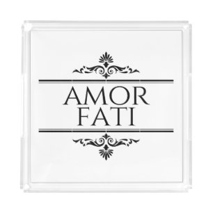 Amor Fati Acrylic Tray