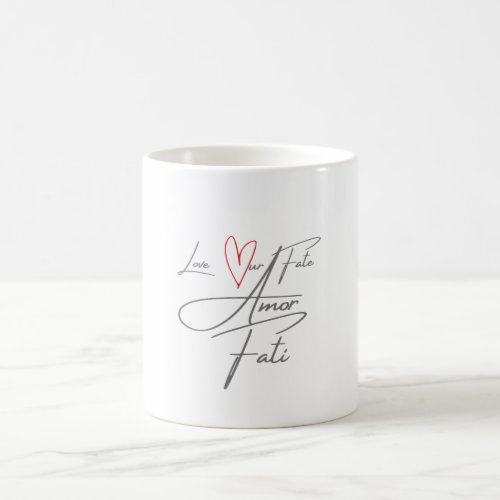 Amor Fati _ Love Our Fate Coffee Mug