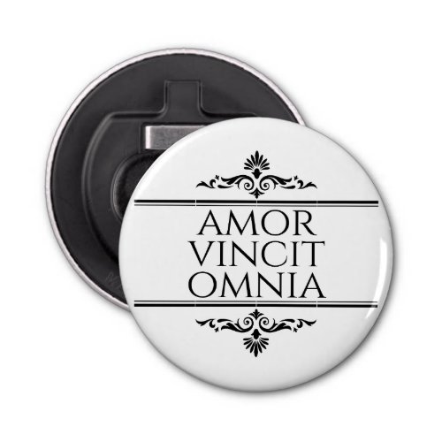 Amor Vincit Omnia _ Love Conquers All Bottle Opener