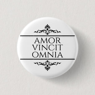 Amor Vincit Omnia - Love Conquers All Button