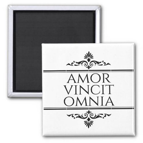 Amor Vincit Omnia _ Love Conquers All Magnet