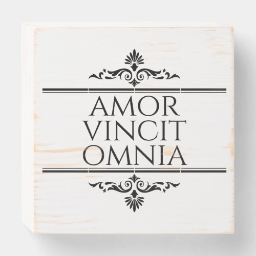Amor Vincit Omnia _ Love Conquers All Wooden Box Sign