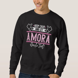 Amora Keep Calm and let Amora Handle that Sweatshirt