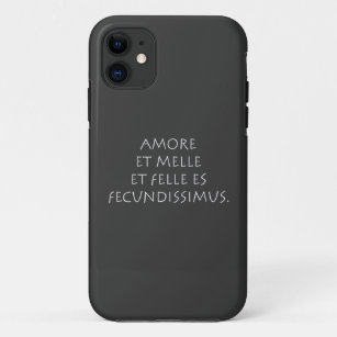 Amore et melle et felle es fecundissimus iPhone 11 case