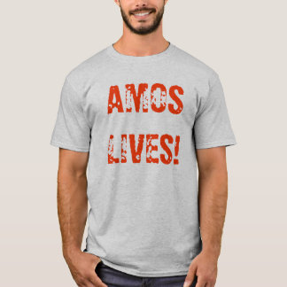 AMOSLIVES! T-Shirt