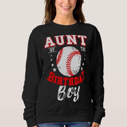 Ampa Of The Birthday Boy Baseball Theme Bday Celeb Sweatshirt